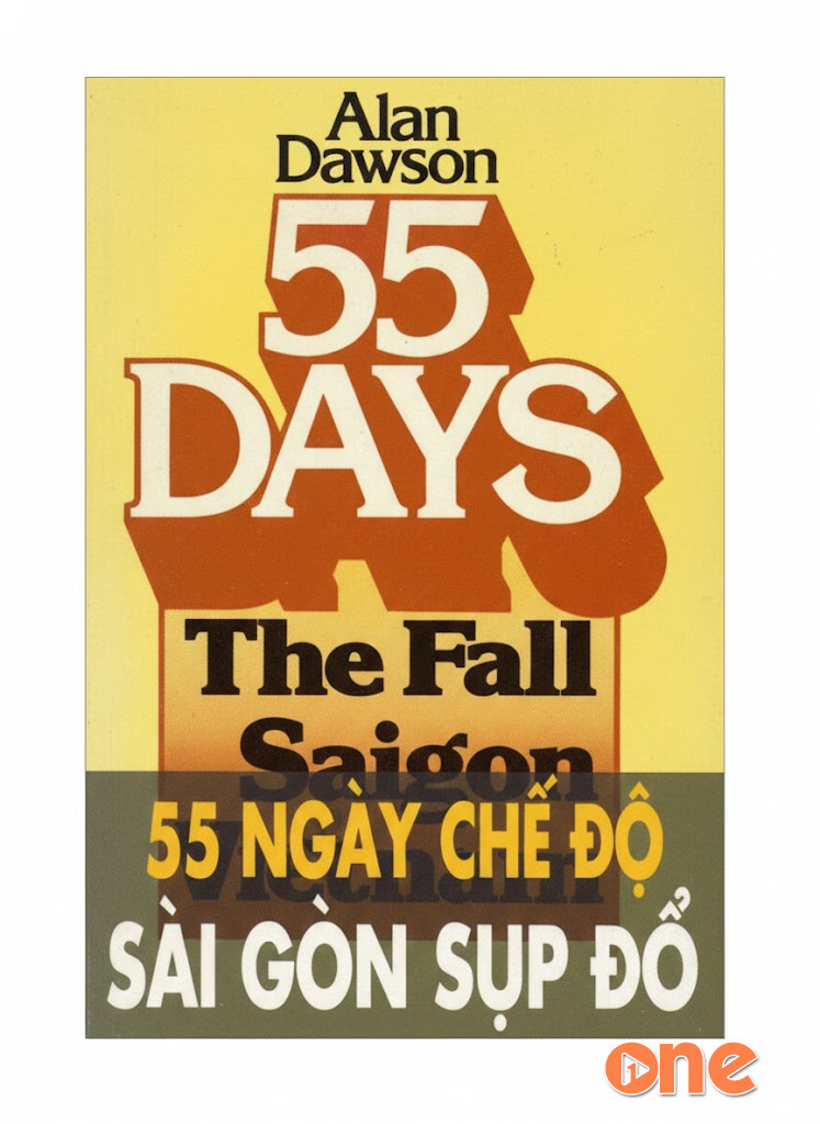 55 Ngày Chế Độ Sài Gòn Sụp Đổ