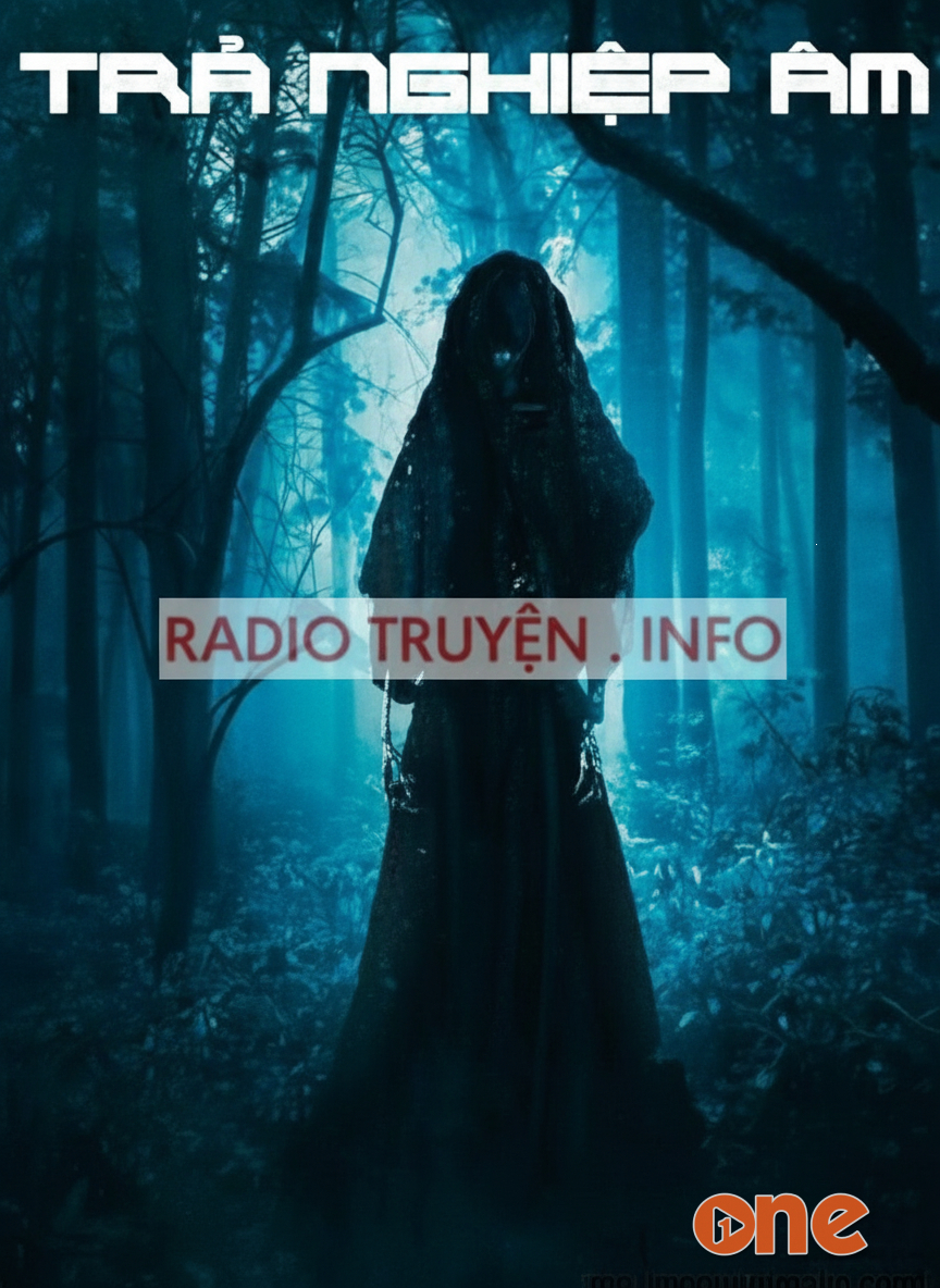 Trả Nghiệp Âm - Truyện Kinh Dị