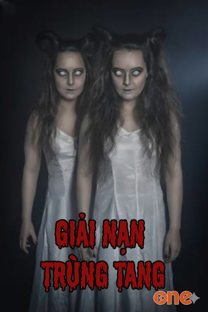 Giải Nạn Trùng Tang - Truyện Ma