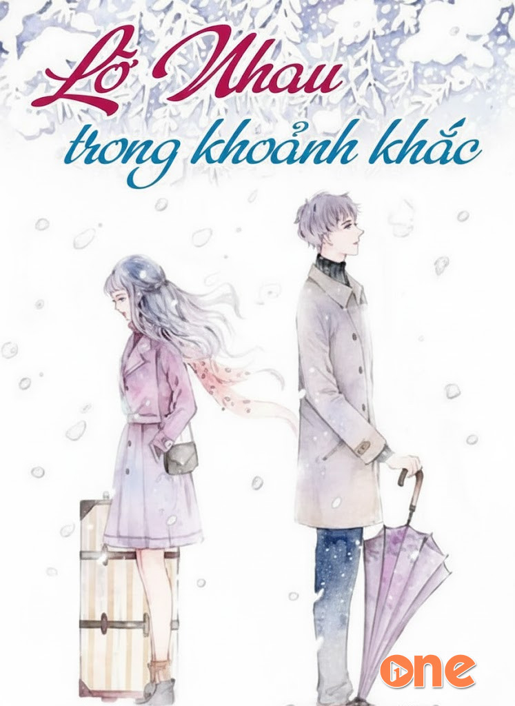 Lỡ Nhau Trong Khoảnh Khắc
